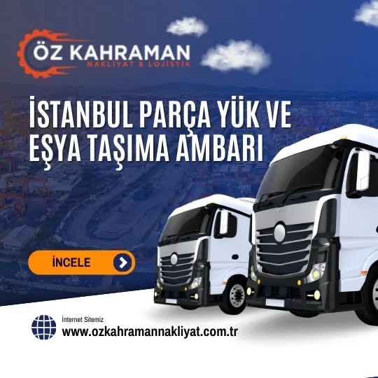 İstanbul Parça Yük ve Eşya Taşıma Ambarı